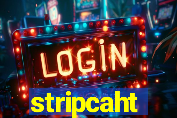 stripcaht