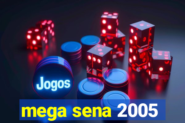 mega sena 2005