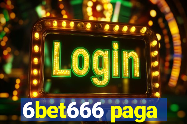 6bet666 paga