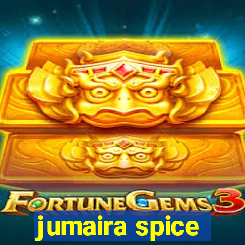 jumaira spice