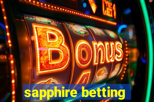 sapphire betting