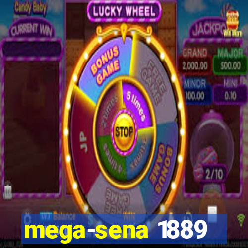 mega-sena 1889