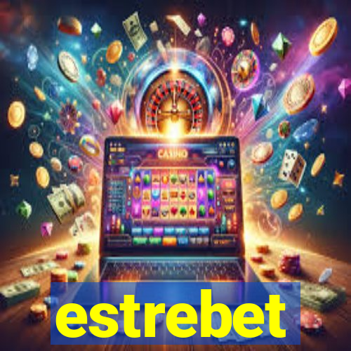 estrebet