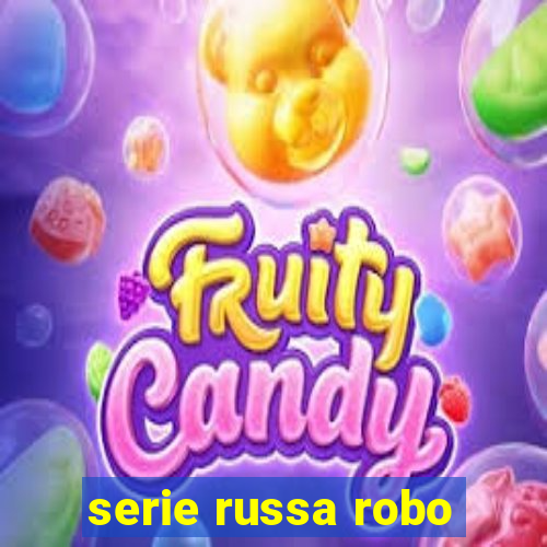 serie russa robo