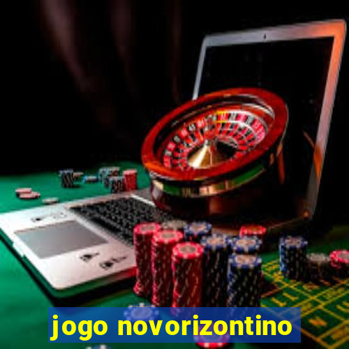 jogo novorizontino