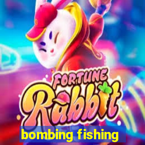 bombing fishing