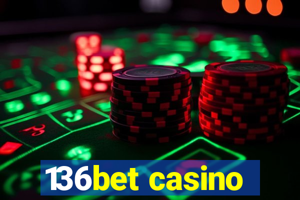 136bet casino