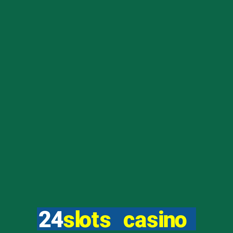 24slots casino bonus code