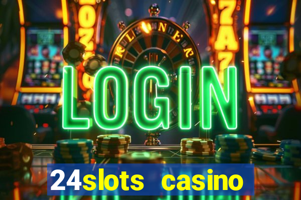 24slots casino bonus code