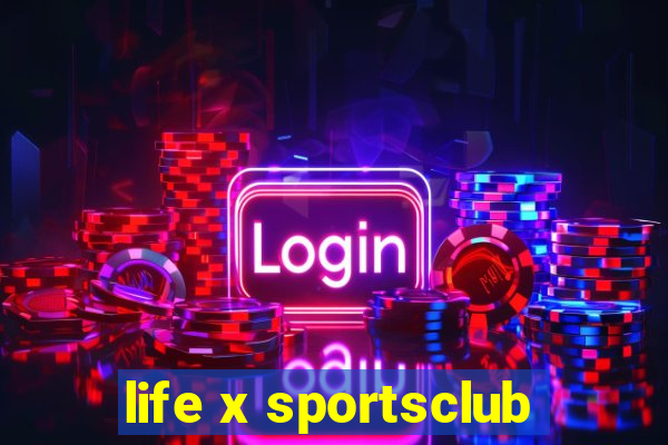 life x sportsclub