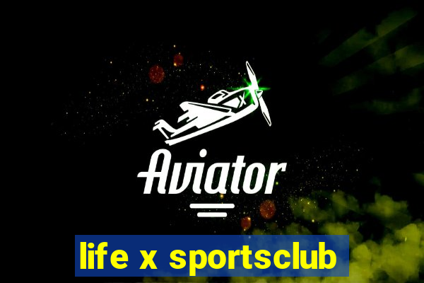 life x sportsclub