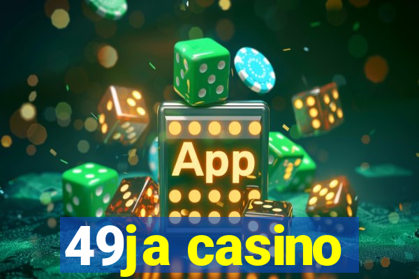 49ja casino