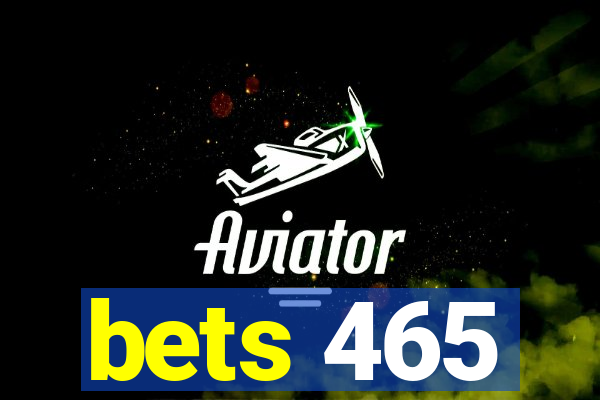 bets 465