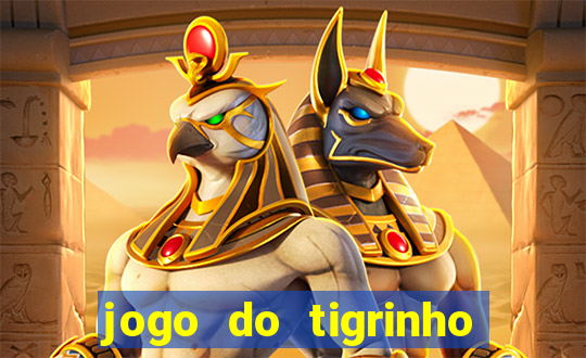 jogo do tigrinho depósito de r$ 1