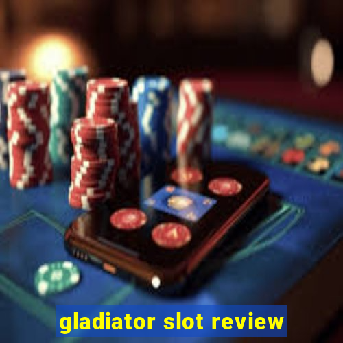 gladiator slot review