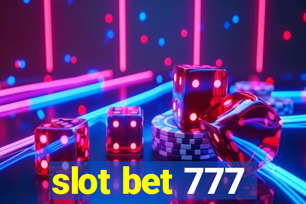 slot bet 777