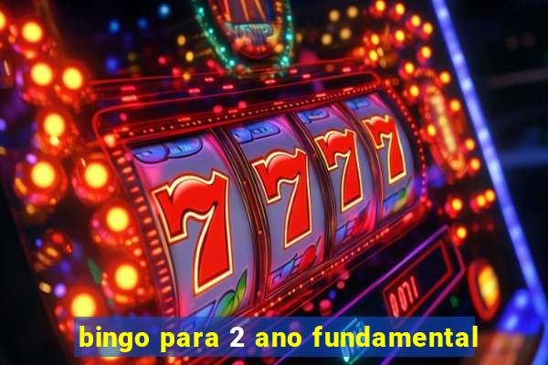 bingo para 2 ano fundamental