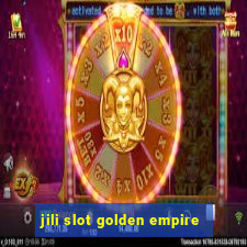 jili slot golden empire