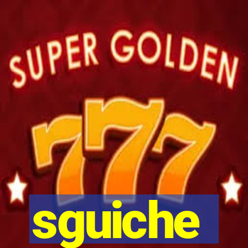 sguiche