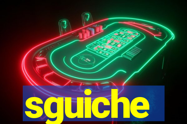 sguiche