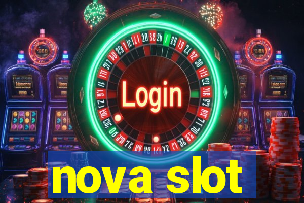 nova slot