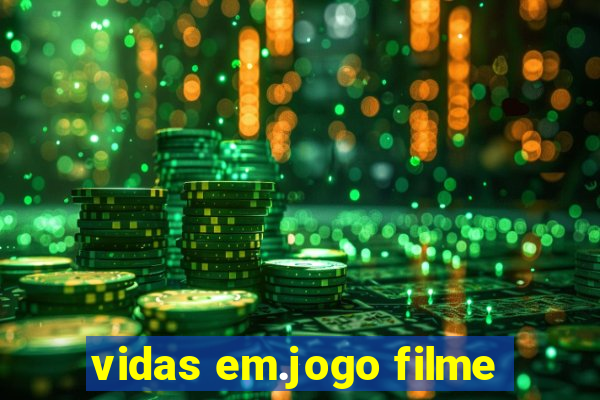 vidas em.jogo filme