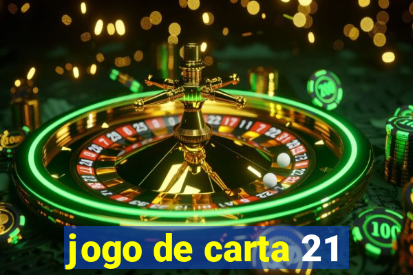 jogo de carta 21