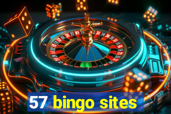 57 bingo sites