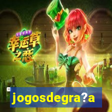 jogosdegra?a