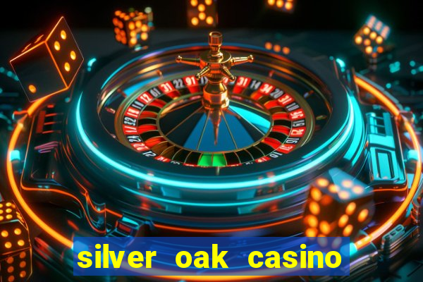 silver oak casino $100 no deposit bonus codes