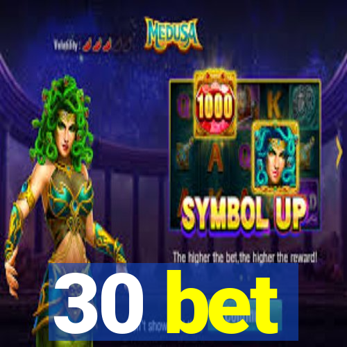 30 bet