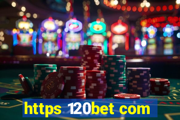 https 120bet com