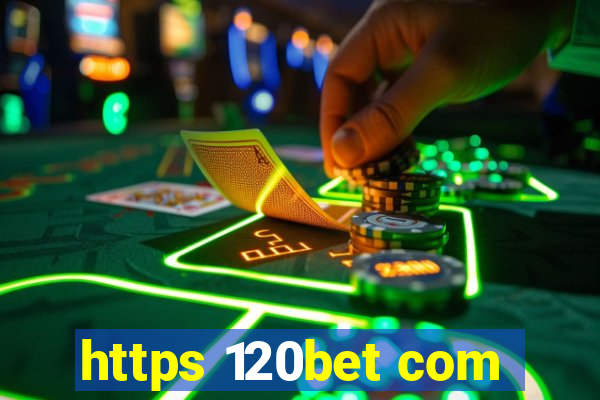 https 120bet com