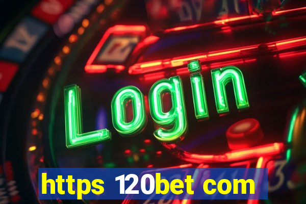 https 120bet com