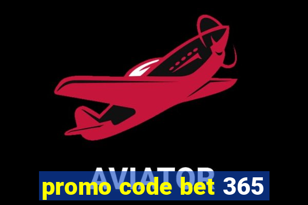 promo code bet 365