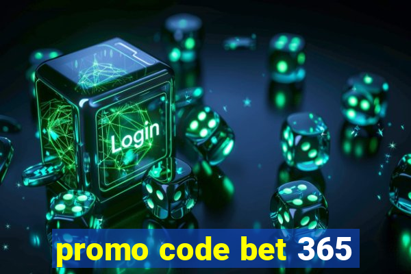 promo code bet 365