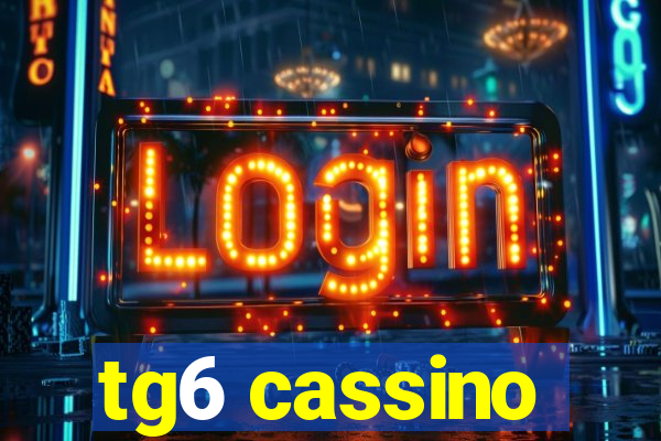 tg6 cassino