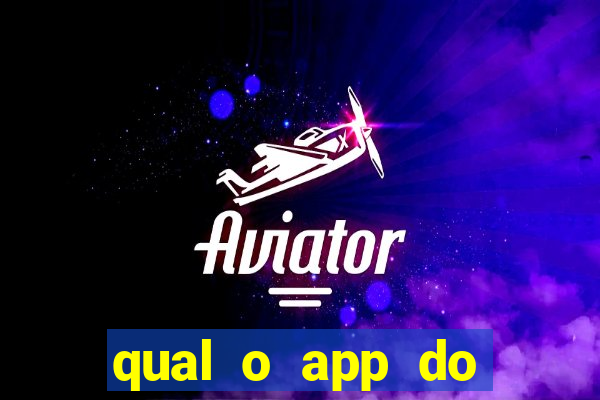 qual o app do jogo do tigrinho