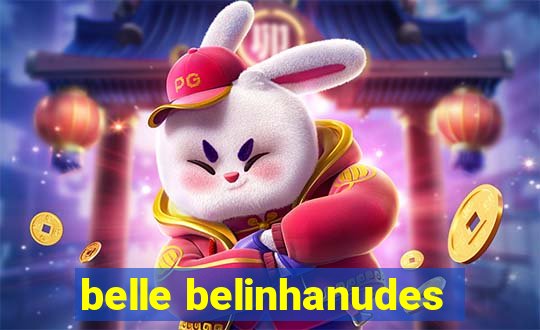 belle belinhanudes