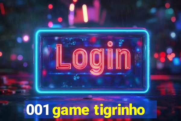 001 game tigrinho