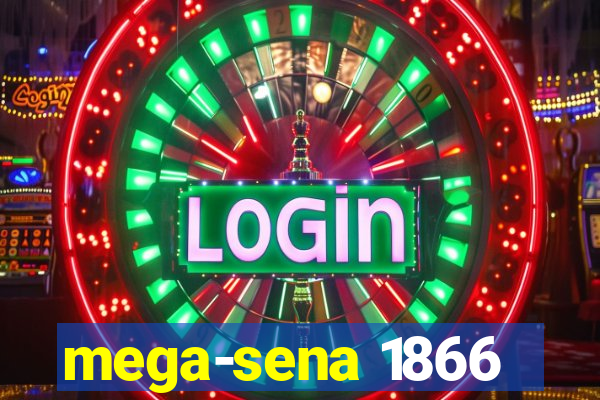 mega-sena 1866