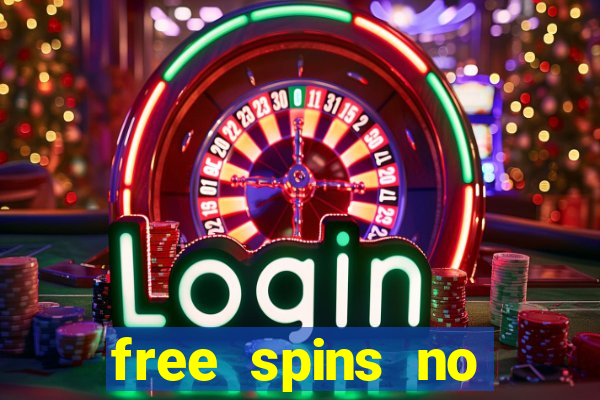 free spins no deposit bonus casino