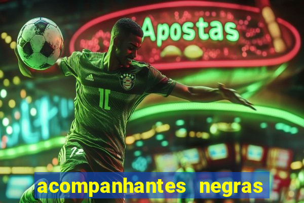 acompanhantes negras em porto alegre