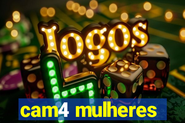 cam4 mulheres