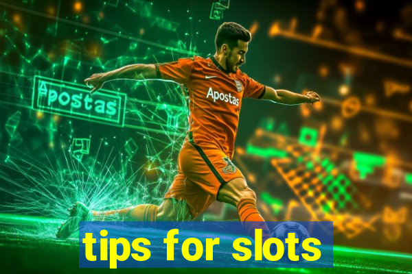 tips for slots