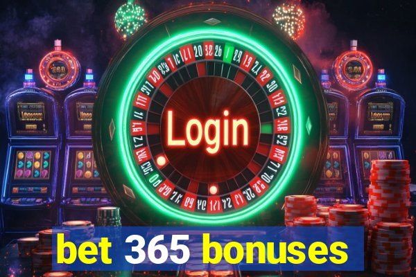 bet 365 bonuses