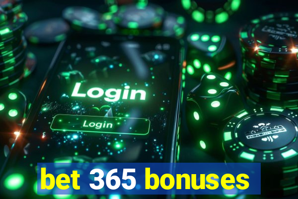 bet 365 bonuses