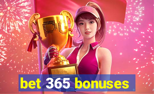 bet 365 bonuses