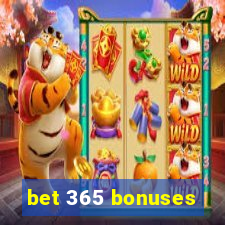 bet 365 bonuses