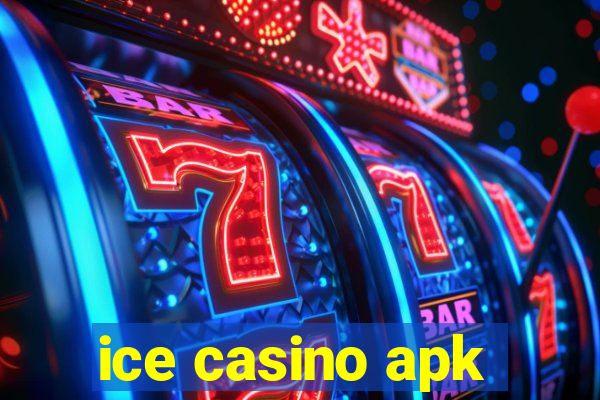 ice casino apk